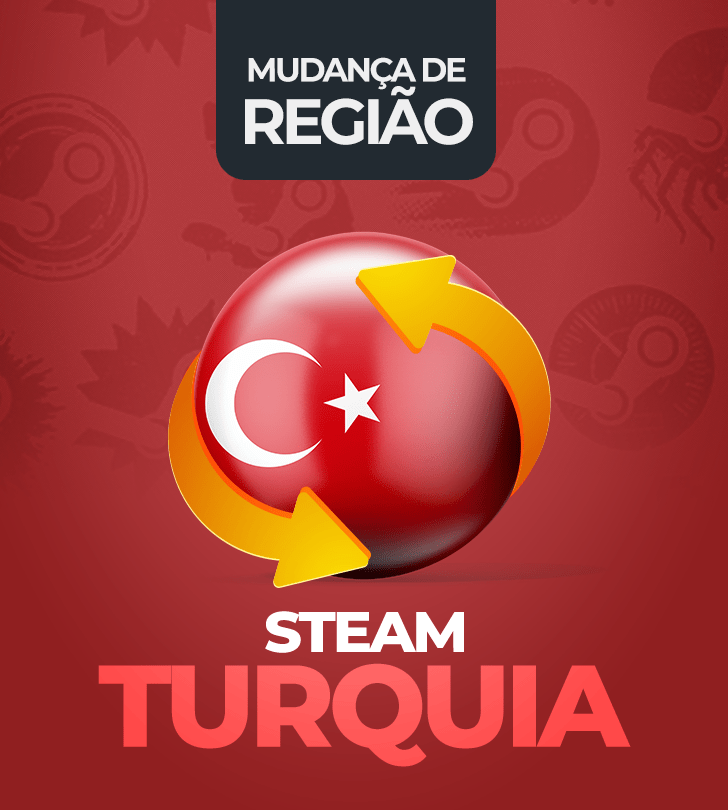 STEAM MUDANÇA PARA TURQUIA - Migração Steam